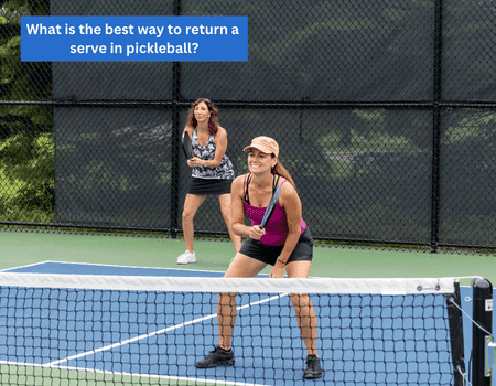 Best Way to Return a Serve in Pickleball