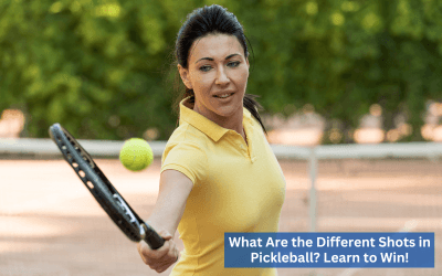 What Are the Different Shots in Pickleball?