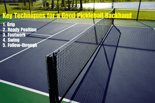 Key Techniques for a Good Pickleball Backhand